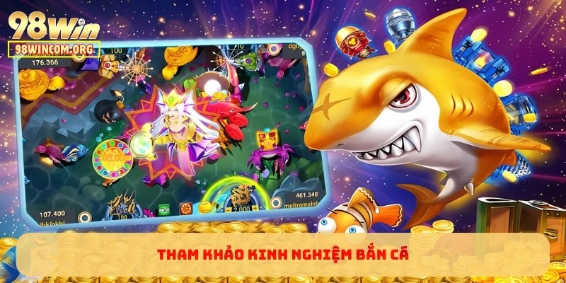 Tham khảo kinh nghiệm bắn cá